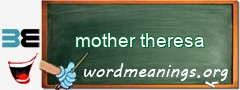 WordMeaning blackboard for mother theresa